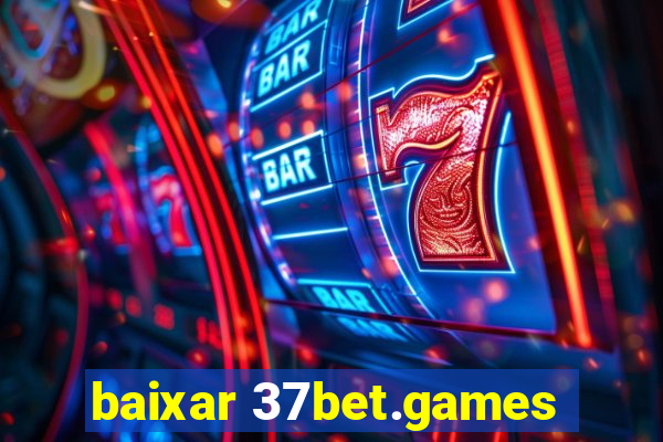 baixar 37bet.games